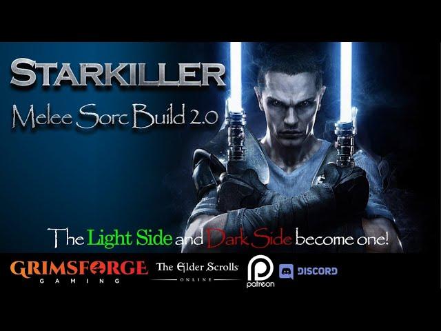 ESO "STARKILLER 2.0" Build Video. Melee Oakensoul Sorc. The Light Side and Dark Side become one!