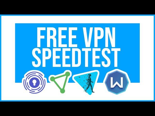 Best Free VPN Speed Test Comparison 2022