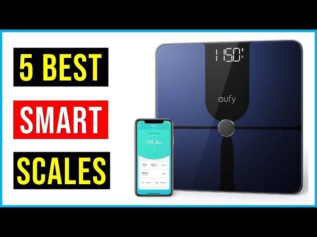 Top 5 Best Smart Scale in 2022 | Best Smart Scales - Reviews