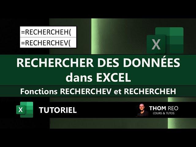 Les fonctions RECHERCHEV et RECHERCHEH avec EXCEL : tuto et exemples