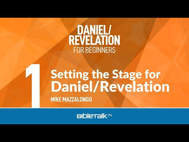 Book of Daniel Bible Study for Beginners – Mike Mazzalongo | BibleTalk.tv