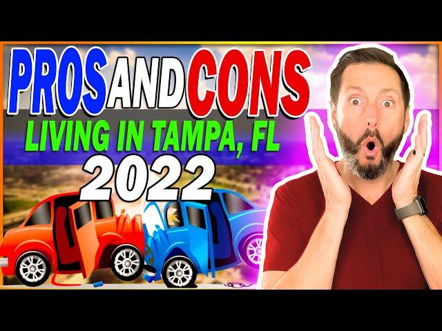 Pros and Cons of Living in Tampa Florida 2022 | Tampa Florida Real Estate