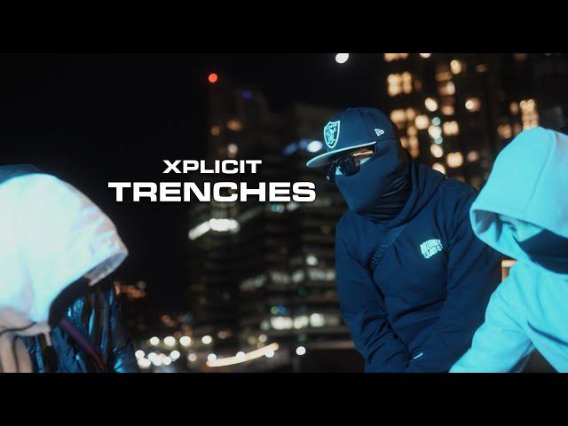 Xplicit - Trenches Freestyle (Official Video)