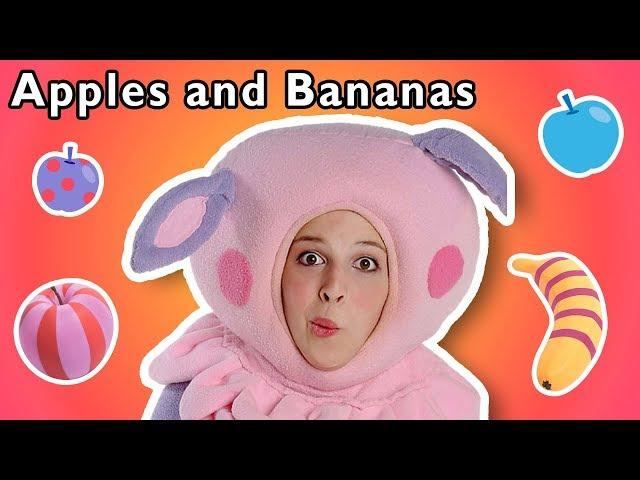 Apples and Bananas + More | Mother Goose Club Nursery Rhymes