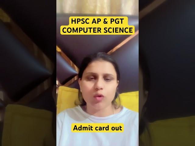 HPSC AP and PGT Computer Science admit card out #hpscpgtcomputerscience #hpscpgtexams #hpsc