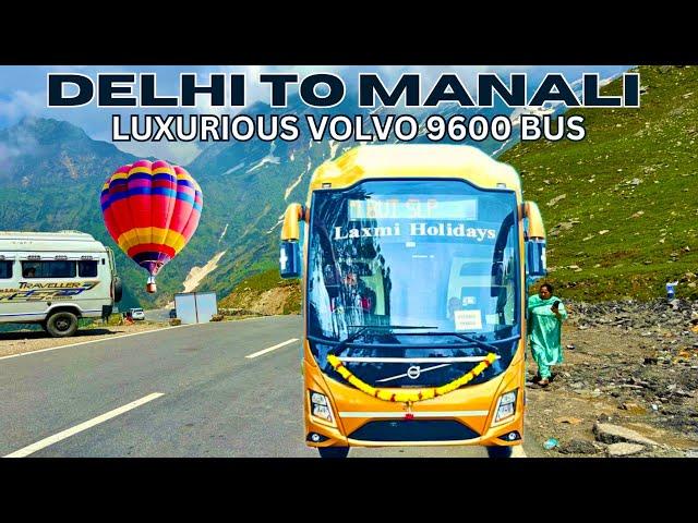 Delhi To Manali Bus Journey In Summer || Laxmi Holidays Volvo 9600 || Delhi To Manali Volvo Bus