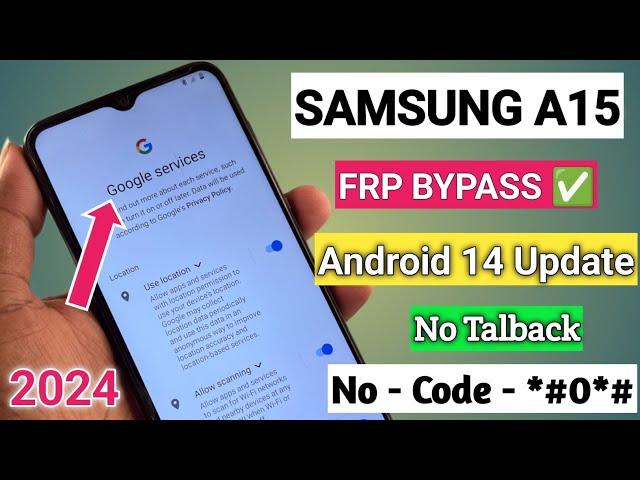 Without PC - Samsung A15 FRP Bypass 2024 Android 14 Update || TalkBack Not Working