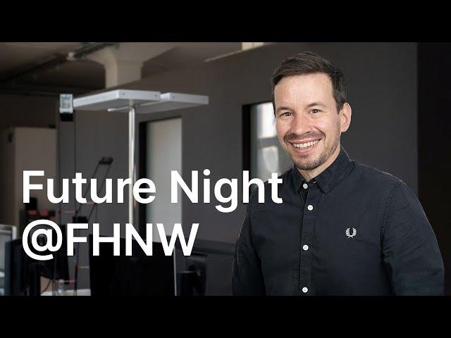 Future Night @FHNW am 31. März 2023 | Fachhochschule Nordwestschweiz