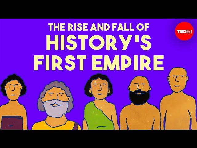 The rise and fall of history’s first empire - Soraya Field Fiorio