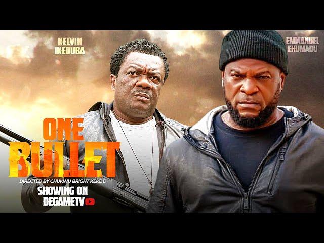 ONE BULLET  ( NEW NIGERIAN ACTION MOVIE ) EMMA EHUMADU, KELVIN BOOKS. LATEST NOLLYWOOD MOVIE.