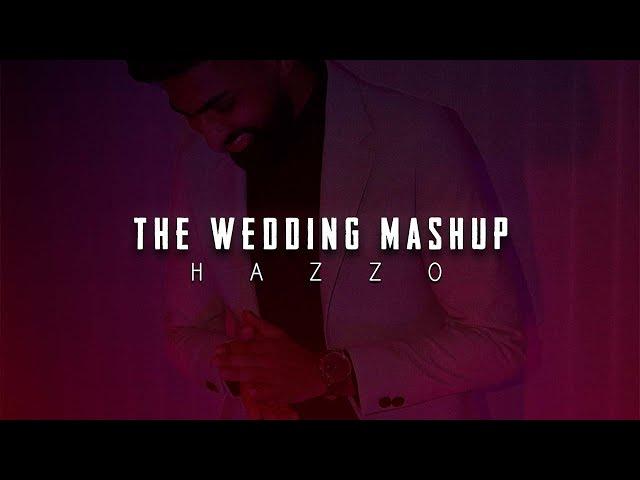 Hazzo - The Wedding Mashup (Prod. by ZKL Productions) (Official Music Video)