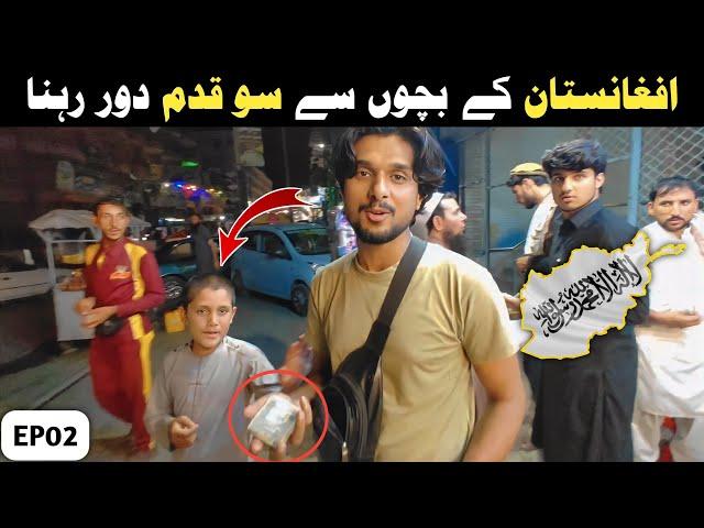 Avoid Such Children in Afghanistan  | Unexpected Experience  || Pakistan to Afghanistan || EP02