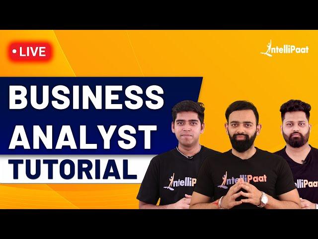 Business Analyst Training | Business Analyst Full Course | Business Analyst | Intellipaat