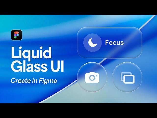 How to Create Apple’s Liquid Glass UI in Figma
