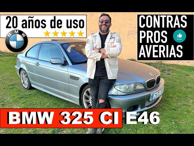 BMW 325 CI E46 Review. Análisis. Pros & Contras. Averías. Opiniones.