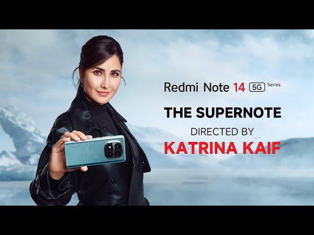 Redmi Note 14 Pro+ 5G | Directed by Katrina Kaif