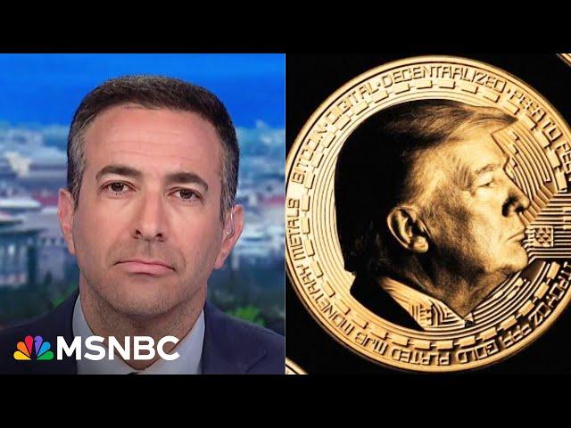 ‘Scam’: Ari Melber on Trump plowing billions into crypto he once panned