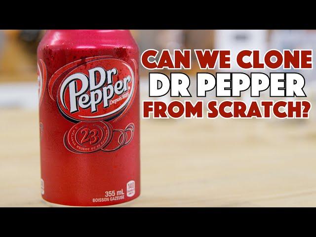 Can We Clone The Doctor? Dr Pepper Recipe Hack Episode #1