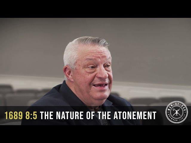 1689 8:5 - The Nature of the Atonement | Confessing the Faith