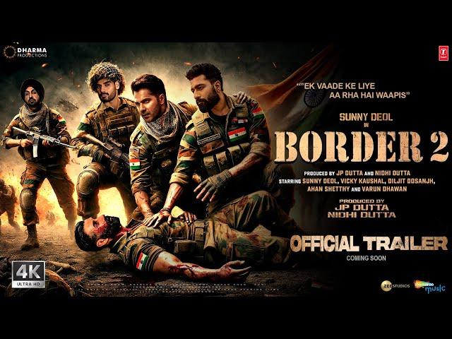 Border 2 - New Hindi Trailer | Sunny Deol | Varun Dhawan | Diljit Dosanjh | Ahan Shetty | 2024