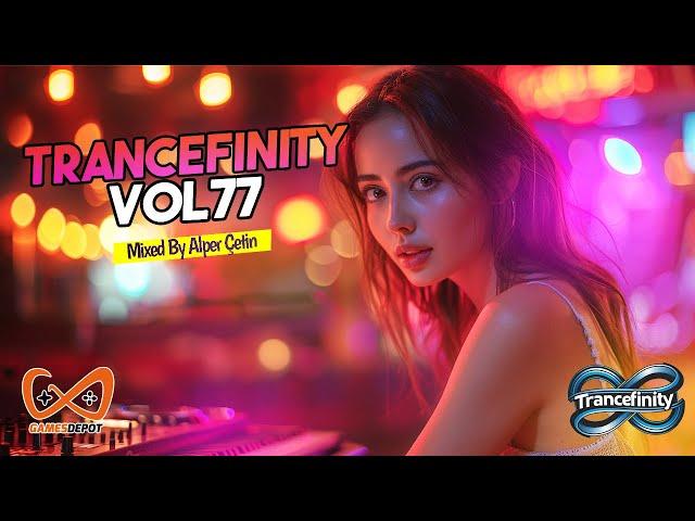 TRANCEFINITY VOL 77 (Alper Çetin) #trancemusic