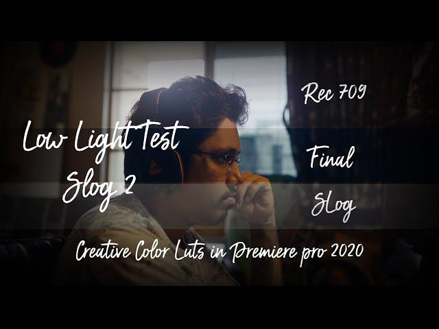 Sony A7III Slog 2 Creative Color Grading test. ( low light)