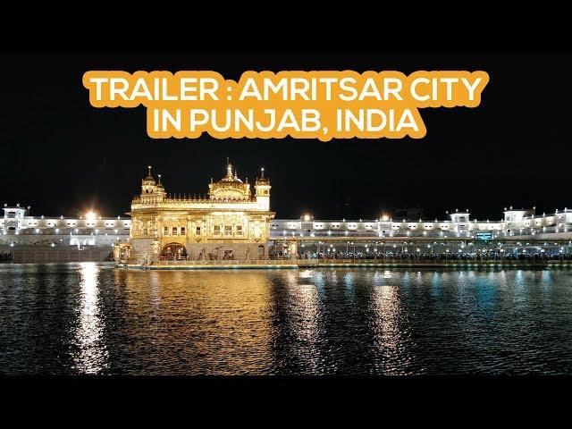 Amritsar City in Punjab, India- Trailer
