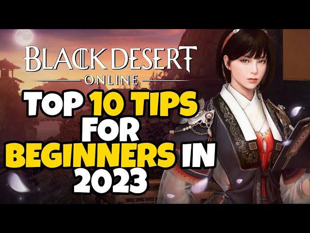 Top 10 Tips for Beginners in Black Desert Online in 2023