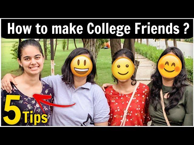 How to Make New FRIENDS in College? | 5 Easy Tips