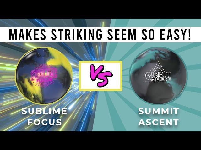 900 Global Sublime Focus versus Storm Summit Ascent // Ball Review