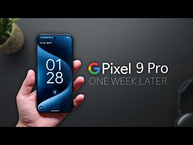 Pixel 9 Pro One Week Later - Is it Worth it??