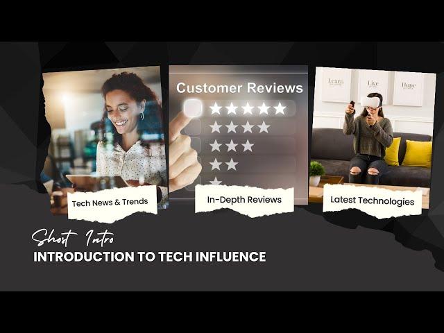 THE POWER OF TECH INFLUENCE: QUICK INTRODUCTION