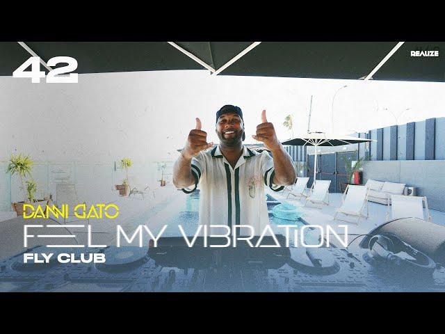 Feel My Vibration | Vol.42 | Fly Club "Montijo" 2024