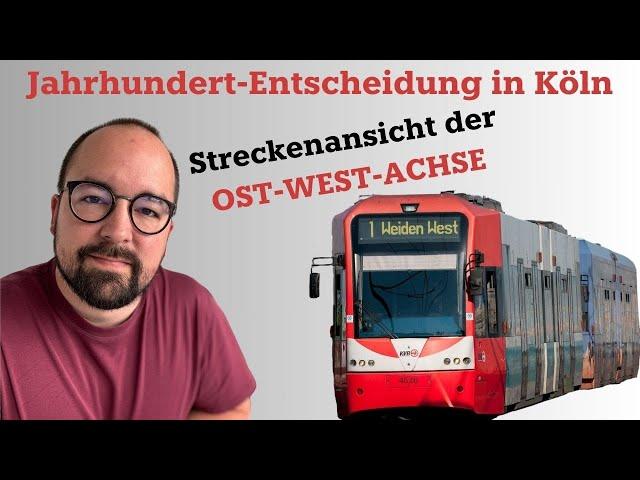 KVB Ost-West-Achse: Die Entscheidung für KÖLN in 2024