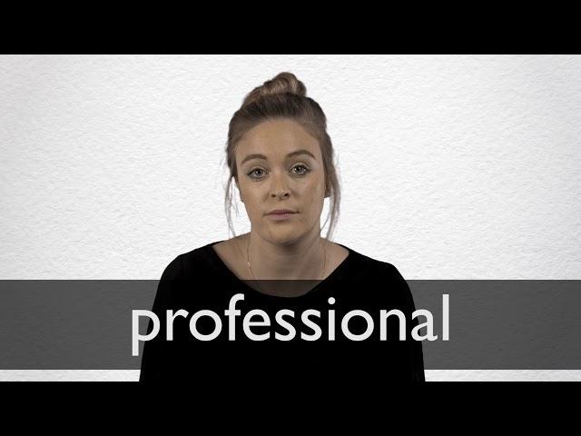 How to pronounce PROFESSIONAL in British English