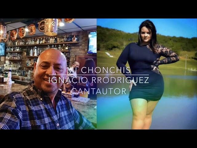 Mi Chonchis / Ignacio Rodriguez Cantautor