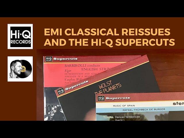 EMI Classical Reissues and the Hi-Q Supercuts Audiophile Vinyl Series