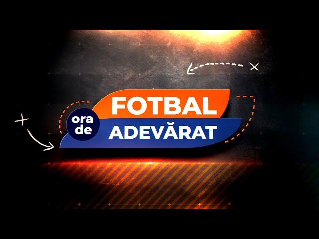 Ora de Fotbal Adevarat, cu Andrei Niculescu | 7 Octombrie 2024