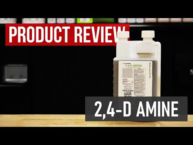 2,4-D Amine Post-Emergent Herbicide: Product Review