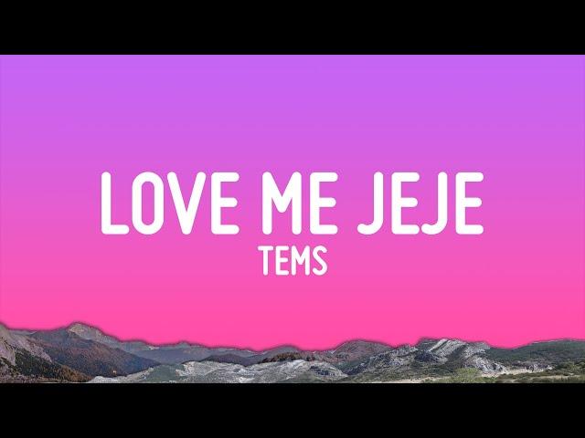 Tems - Love Me JeJe (Lyrics)