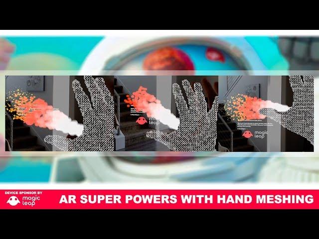 Magic Leap Hand Meshing in Unity3d With Super Powers Made of Particles