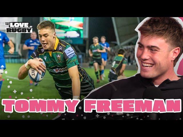 The Modern Day Winger - Tommy Freeman | For The Love Of Rugby Podcast