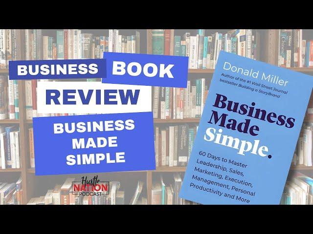 Business Made Simple By Donald Miller - Business Book Review