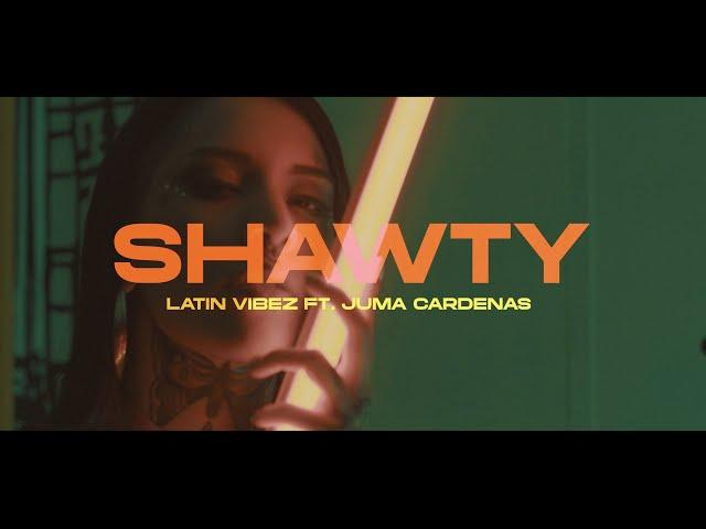 Shawty  Latín Vibez (Keen x Meka x Ocpitt) Ft. @JumaCardenas  • Prod By @SUBELOALTO