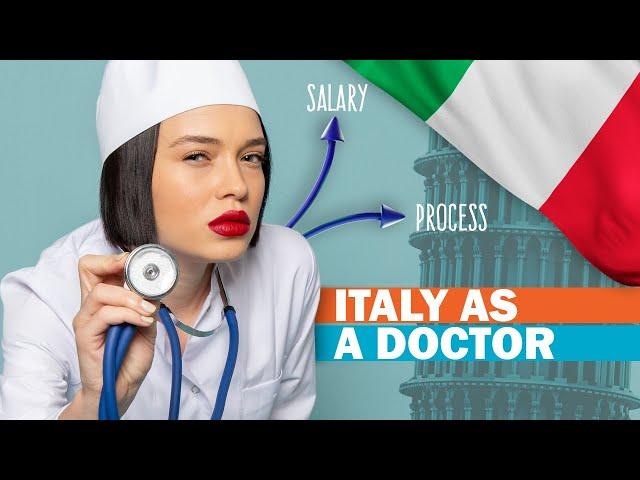 Immigrate to Italy as a Doctor | Becoming a Doctor in Italy | Doctor Jobs Italy | Doctor Salary