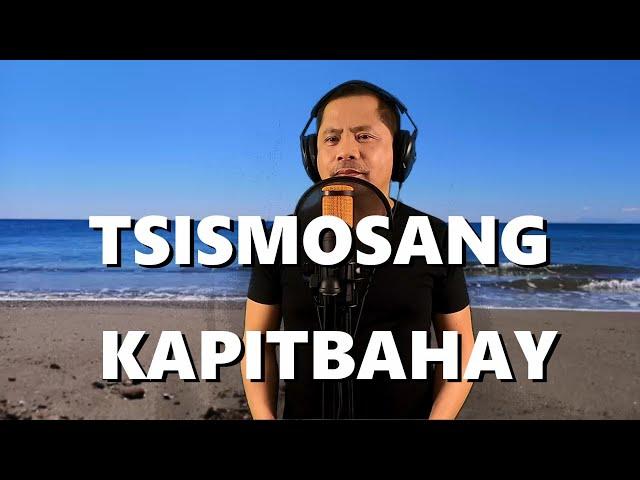 TSISMOSANG KAPITBAHAY (Parody of Manok na Pula) - Alexander Barut