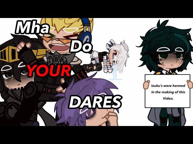 Mha do YOUR dares || mha || Gacha club