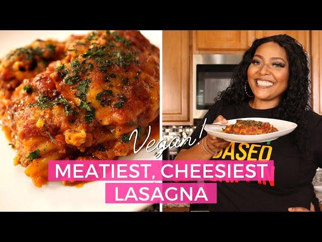 Meatiest, Cheesiest Vegan Lasagna Recipe | Boujee Lasagna | Chef Joya| Italian Recipes