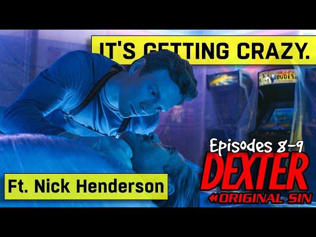 Dexter: Original Sin Episode 8-9 Ft. Nick Henderson (Sorry it's late!)