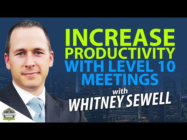 Increase Productivity With Level 10 Meetings | Whitney Sewell